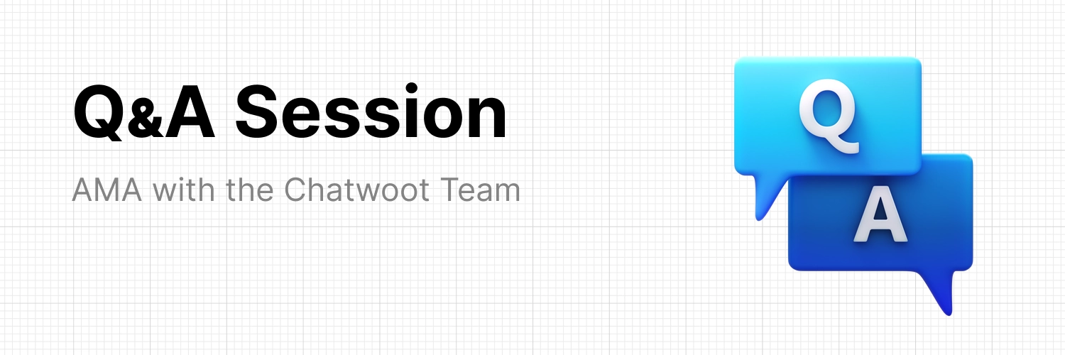 An AMA with Chatwoot team.